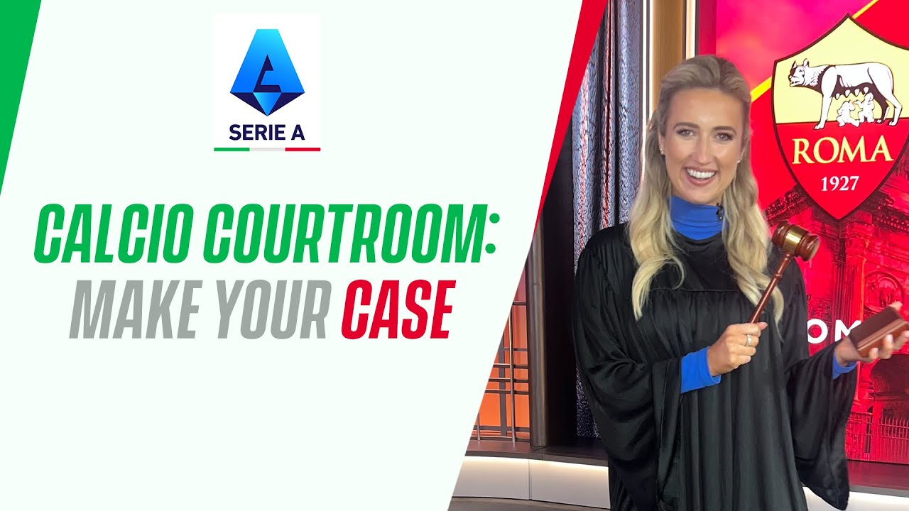 Calcio Courtroom: Make Your Case | Serie A | CBS Sports Golazo - YouTube