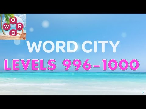 Word City: Connect Word Game Levels 996 - 1000 Answers - YouTube