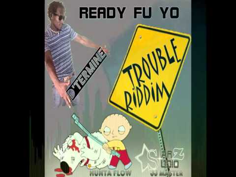 D'TERMINE - READY FU YO (VINCY SOCA 2016) TROUBLE RIDDIM
