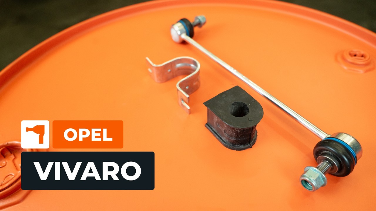 Come cambiare gommini barra stabilizzatrice della parte anteriore su Opel Vivaro A van - Guida alla sostituzione
