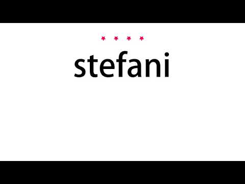 How to pronounce stefani - Vocab Today