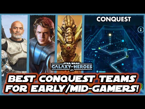 The Best Early & Mid-Game Teams for Conquest in Star Wars Galaxy of Heroes!