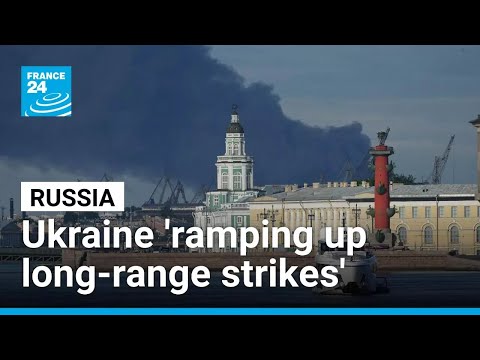 Strikes on Russian strategic sites show Ukraine 'ramping up long-range strikes'