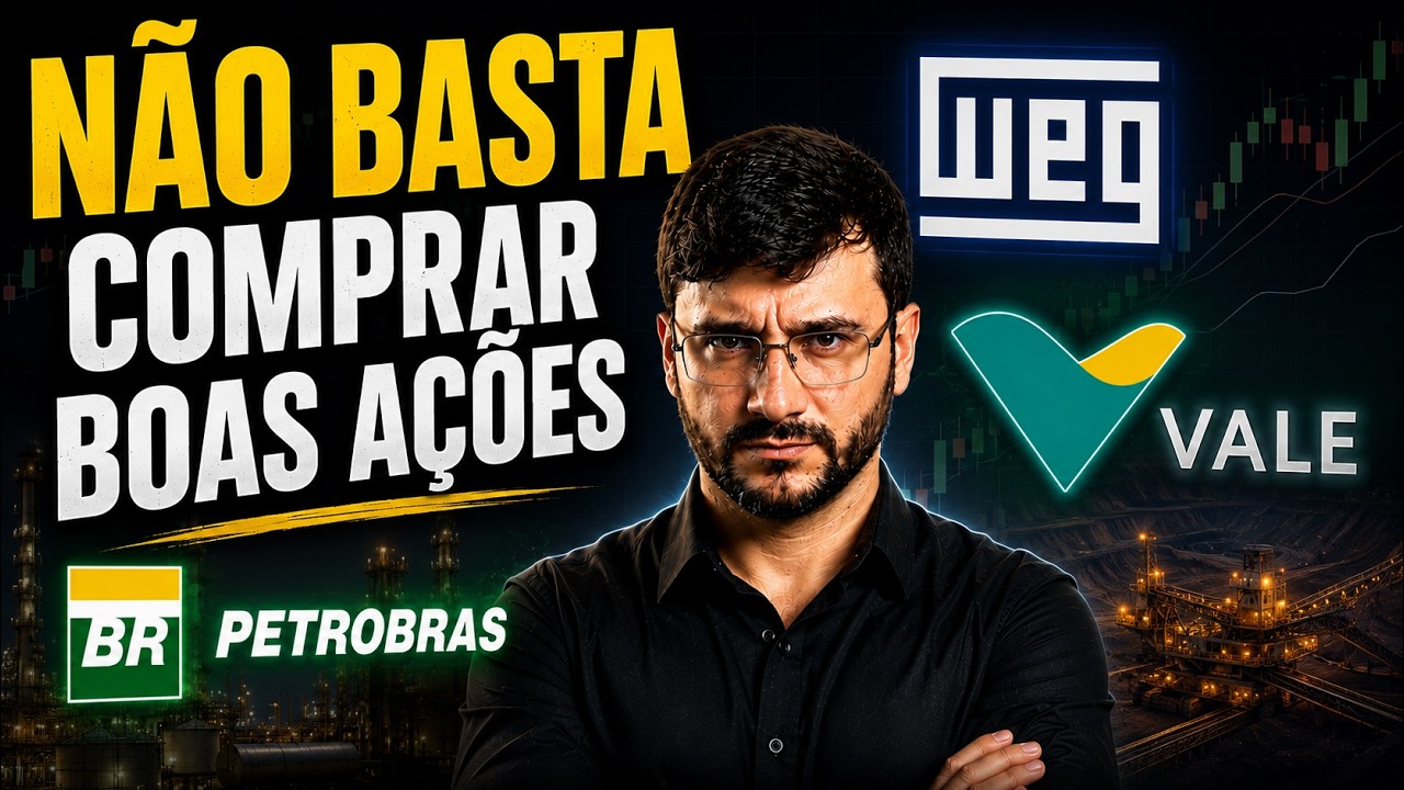 💲O mercado mudou. Hoje NÃO BASTA comprar boas ações. WEG, Petrobrás, VALE, Space X
