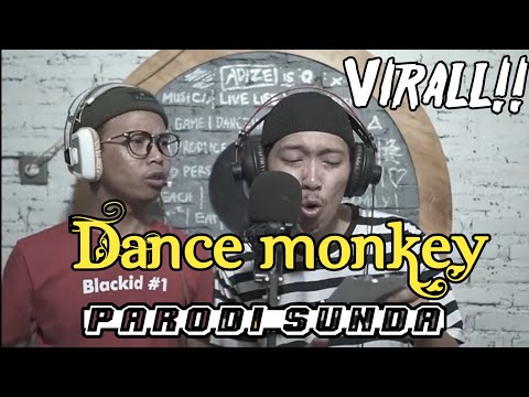 Virall!! Dance Monkey Versi SUNDA (parodi Sunda)