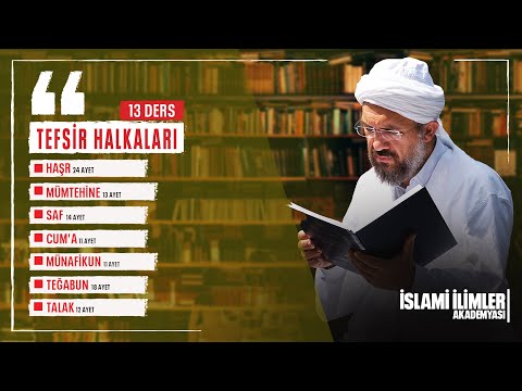 Tafsir 59/2 - Surah Al-Hashr (11-24) - Ihsan Senocak