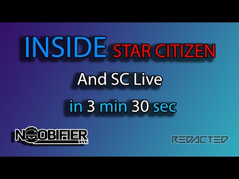 Inside Star Citizen and Live - in 3 min and 30 sec