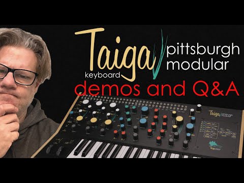 Pittsburgh Modular Taiga Keyboard Live Demo with Q&A
