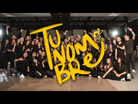 Tu nombre | Coro Distrito Dos IPUC