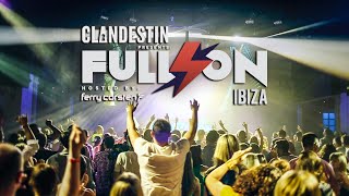 Clandestin pres. Full On Ibiza by Ferry Corsten - Closing Party 2014 - Space Ibiza