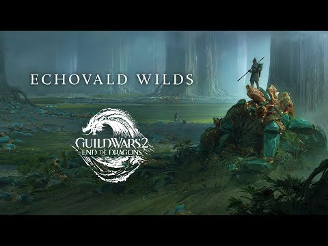 Guild Wars 2: End of Dragons - The Echovald Wilds