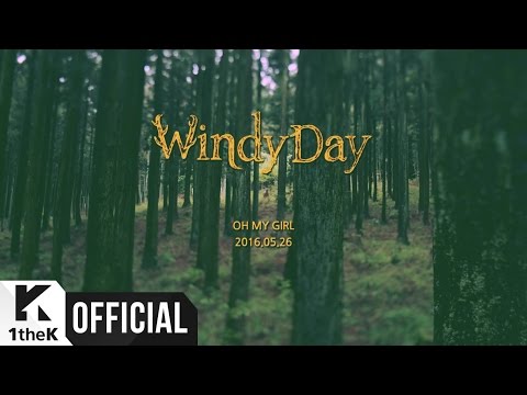 [Teaser] OH MY GIRL(오마이걸) _ WINDY DAY