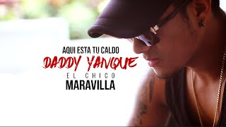 Aquí esta tu caldo - Daddy Yankee