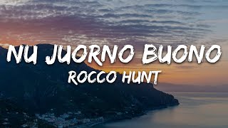 Rocco Hunt - Nu juorno buono (Testo/Lyrics)