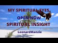 MY SPIRITUAL EYES OPEN NOW  | SPIRITUAL INSIGHT | SPIRIT OF WISDOM | SPIRIT OF REVELATION