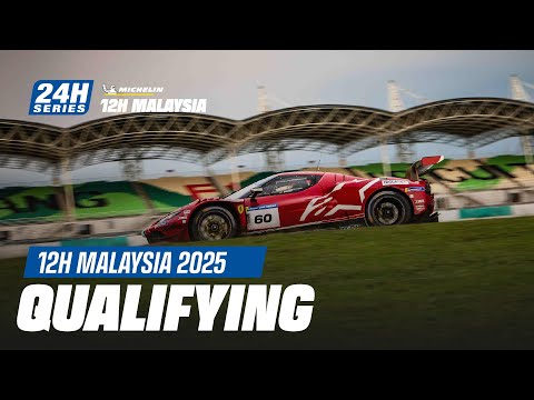 Michelin 12H MALAYSIA 2025 - Qualifying Sessions