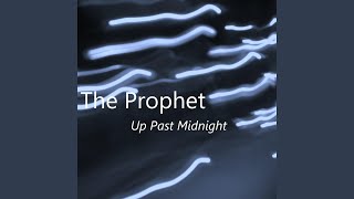 The Prophet Music Video