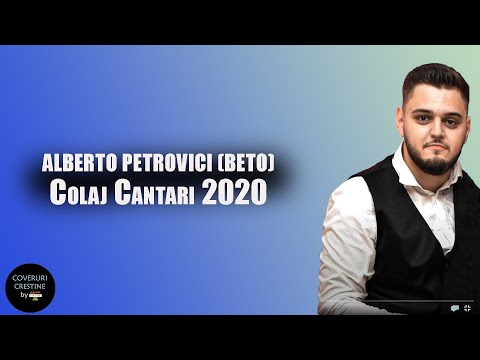 Colaj Muzica Crestina 2020 - Alberto Petrovici Beto