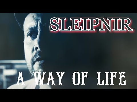 Sleipnir - A Way of Life // VIDEO (2021)