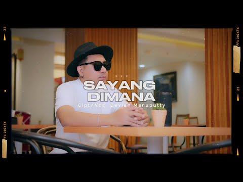 SAYANG DIMANA - Devian Manuputty (Official Lyrics)
