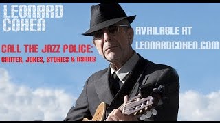 LEONARD COHEN Call The Jazz Police: Banter, Jokes, Stories & Asides - BOX SET TRAILER