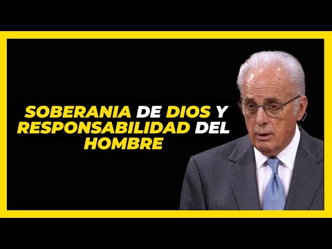 La Soberanía de Dios y la responsabilidad del hombre - John MacArthur