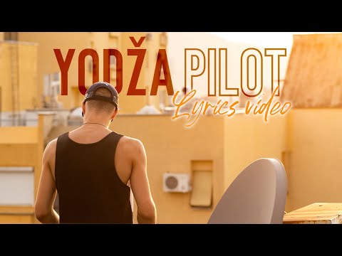 Yodza - Pilot (Official Lyrics Video)