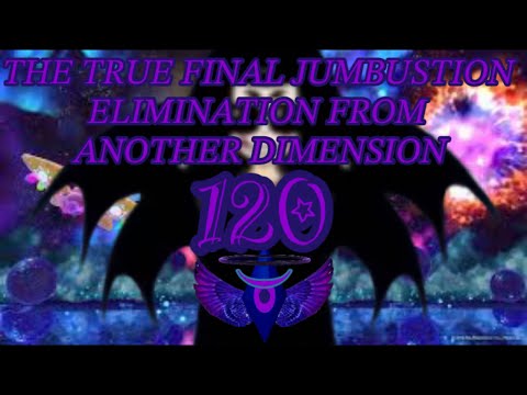 The TRUE FINAL Jumbustion Elimination From Another Dimension 120 Contestants Revealed