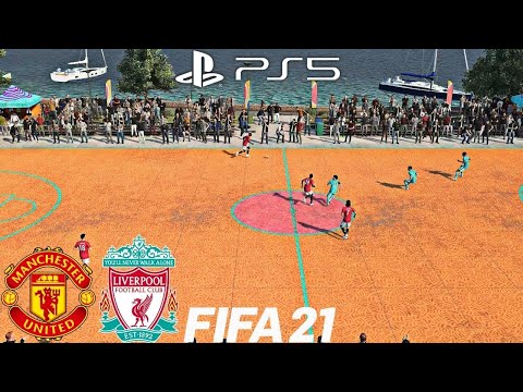 (PS5) FIFA 21 VOLTA Manchester United vs Liverpool (4K HDR 60fps) FIFA STREET FULL MATCH GAMEPLAY