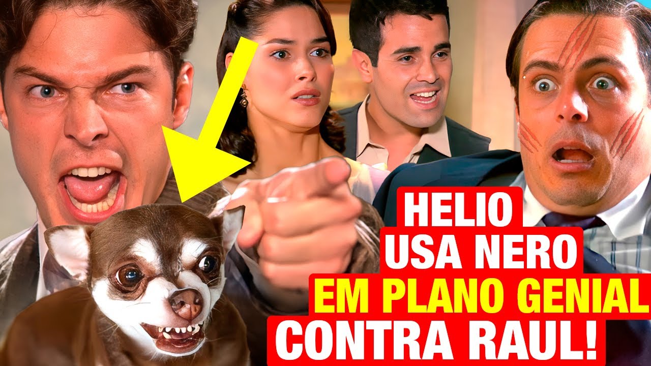 ALMA GÊMEA: Helio USA CACHORRINHO NERO em plano genial pra desmascarar Raul e puni-lo! Resumo hoje
