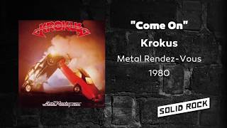 Krokus - Come On