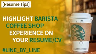 Starbucks Coffee Shop Experience on Resume / CV