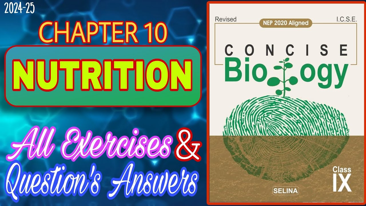 Nutrition Class 9 | Chapter 10 Biology | All Answers | 2024-25