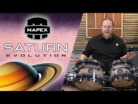 DRUMS THAT ARE OUT OF THIS WORLD! MAPEX SATURN EVOLUTION!