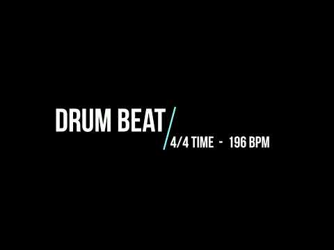 DRUM BEAT - 4/4 TIME [196 BPM]