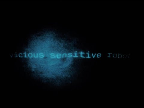 Video thumbnail for Vicious Sensitive Robot