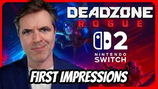 Deadzone: Rogue for Switch 2 | First Impressions