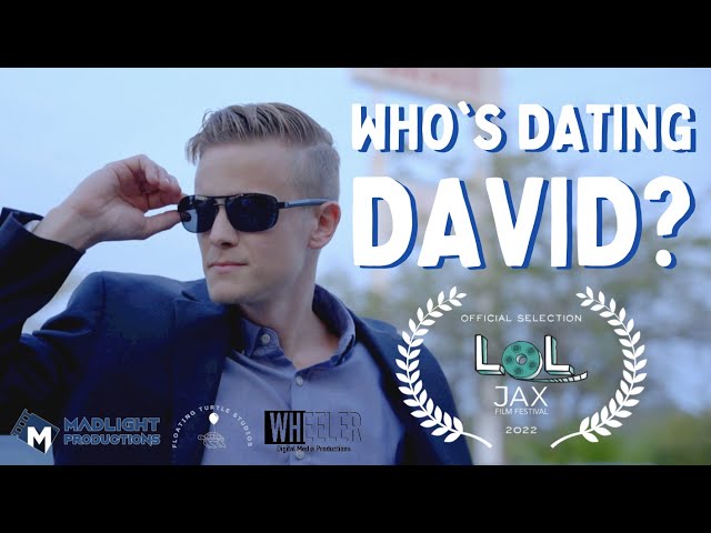WHO'S DATING DAVID? - A Film by Gokul Madathil & Sudarshan Sindhuvalli | LOL Jax Film Festival 2022