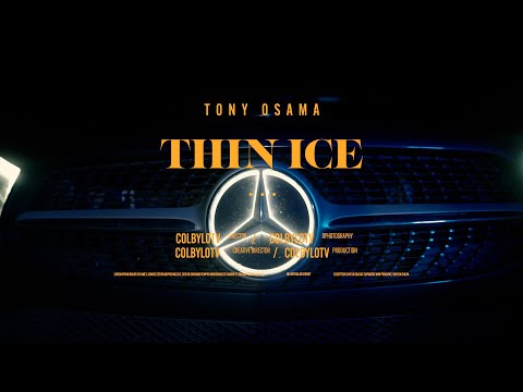 Tony Osama - Thin Ice (Official Music Video)