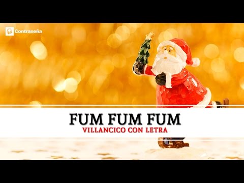 25 de diciembre Fum Fum Fum / Fun Fun Fun Villancico, Musica de Navidad, Feliz Navidad, Villancicos