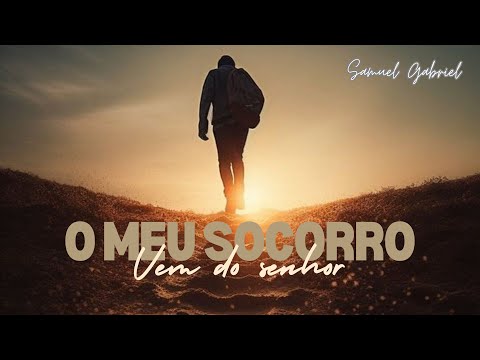 Hino 121 CCB O Meu Socorro, Vem do Senhor - Samuel Gabriel | Part. Felipe Vieira (violão)