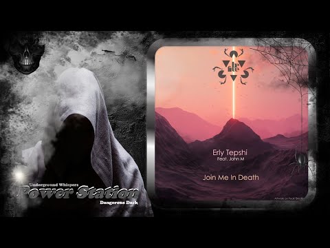 Erly Tepshi Feat. John M – Join Me In Death (Original Mix) [Be Free Recordings]