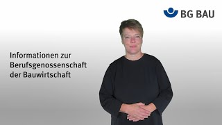 Video "Informationen zur Berufsgenossenschaft der Bauwirtschaft in Deutscher Gebärdensprache (DGS)"