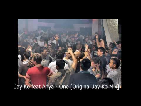 Jay Ko feat Anya - One (Original Jay Ko Mix)