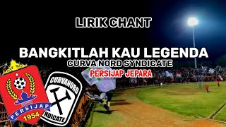 Download lagu BANGKITLAH KAU LEGENDA Lirik Chant Curva nord syndicate PERSIJAP JEPARA mp3