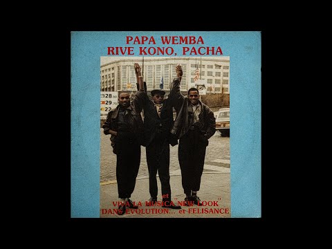 Papa Wemba, Rive Kono, Pacha et Viva la Musica - Evolution...et Felisance LP (1986)
