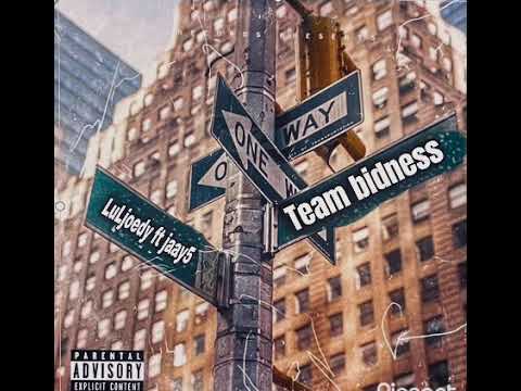 LuLjoedy ft jaay5 -TEAM BIDNESS