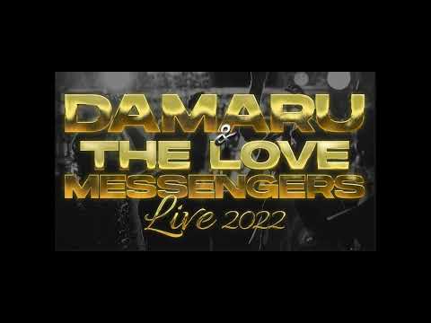 DAMARU & THE LOVE MESSENGERS  KABOELA IS LEKKER LIVE 2022