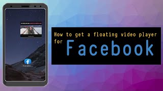 How to enable Facebook floating video play (Picture in Picture)