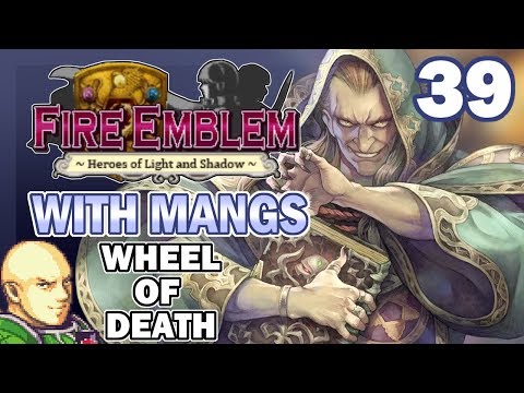 Part 39: You Can't Win Against Gharnef's Butt - Fire Emblem: New Mystery - Wheel of Death Edition